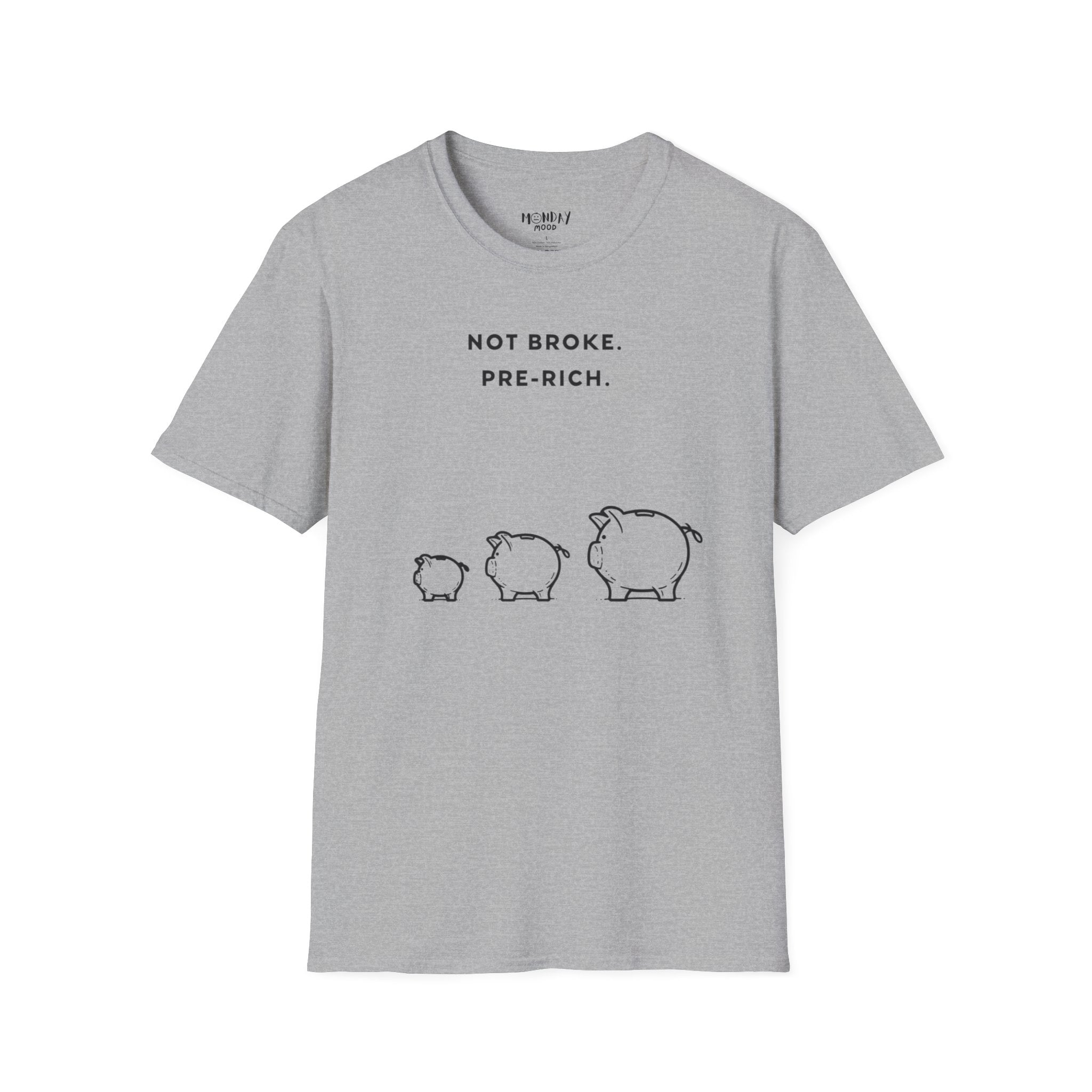 Not Broke Pre Rich T-Shirt