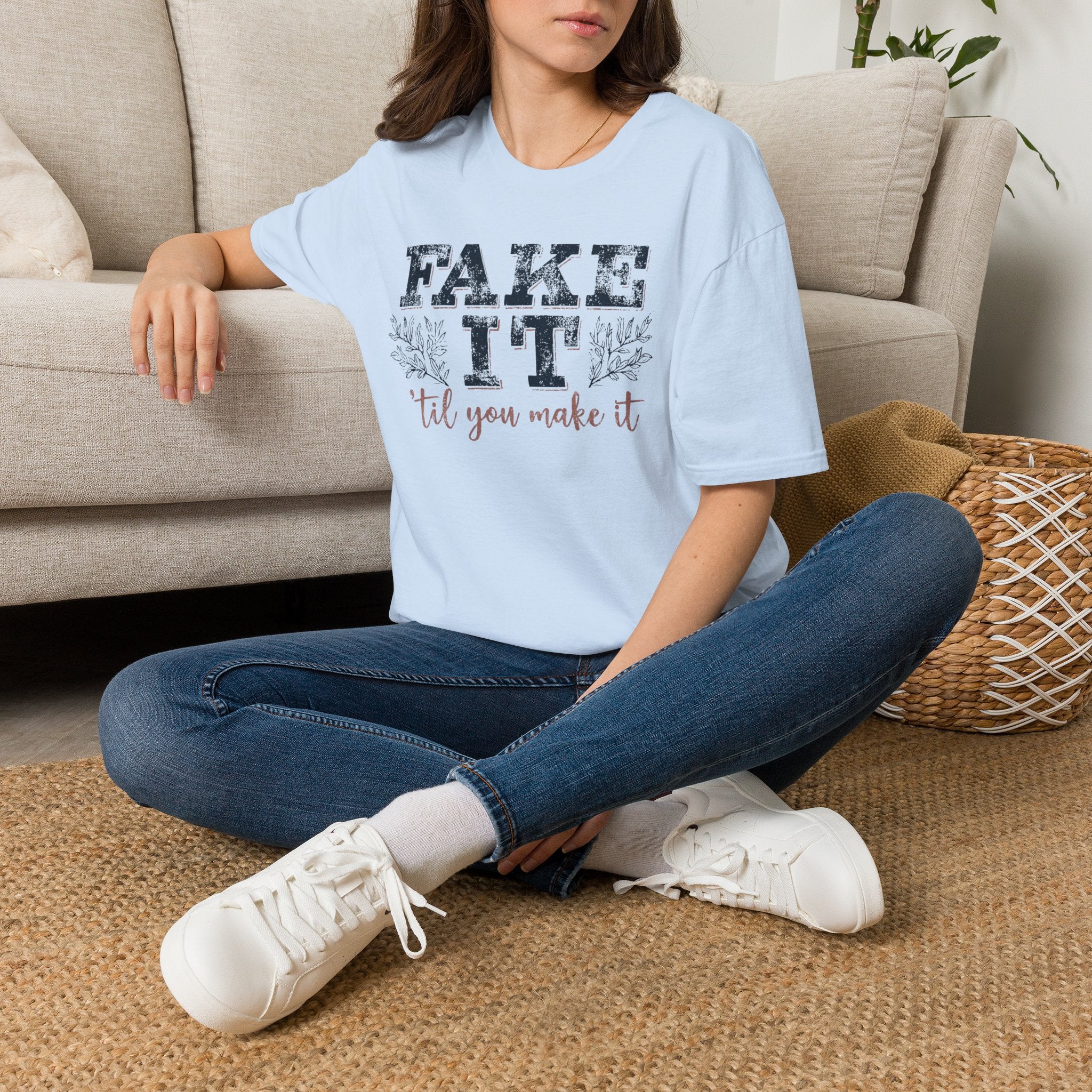 Fake It Till You Make It T-Shirt
