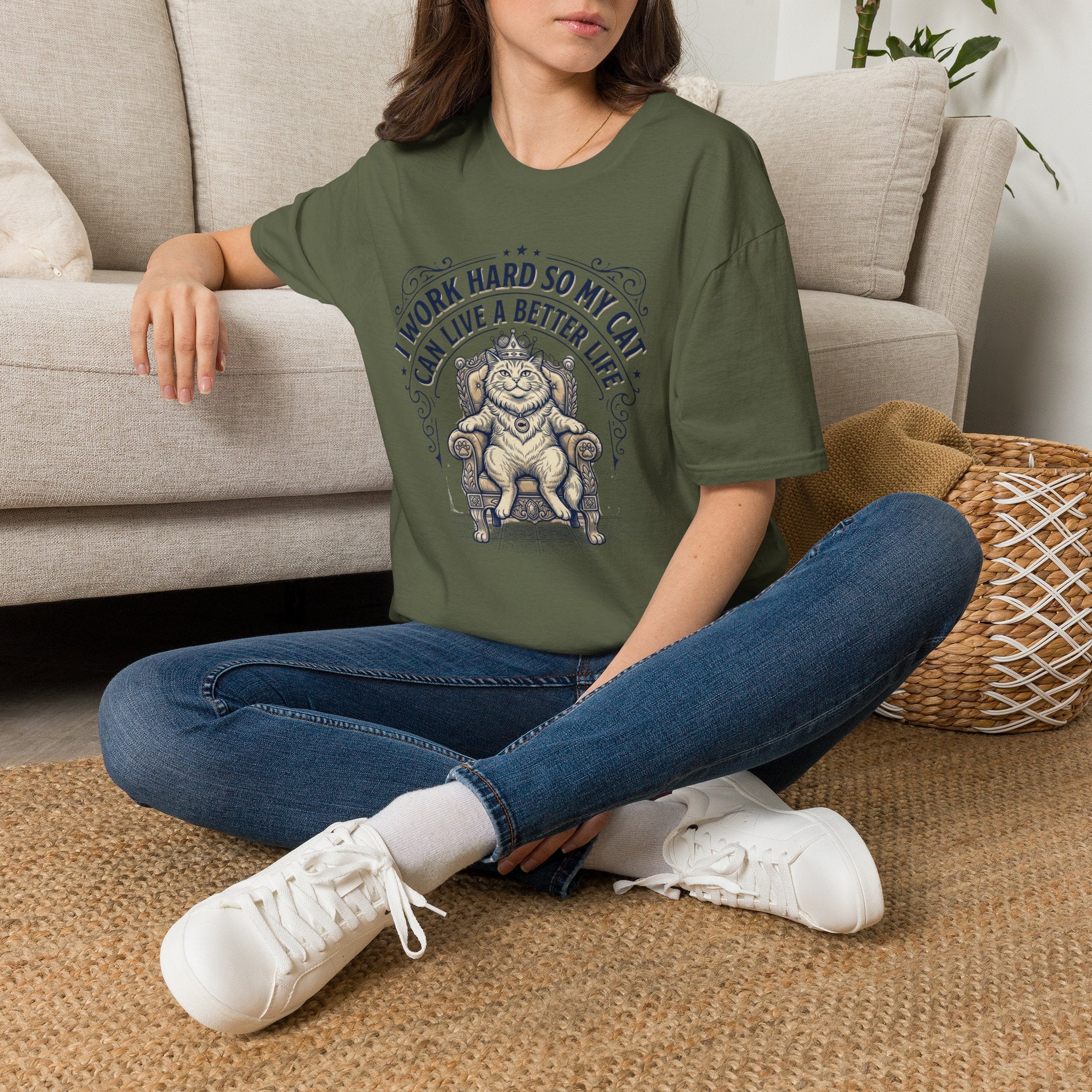 I Work Hard So My Cat Can Live A Better Life T-Shirt