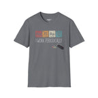 I Work Periodically T-Shirt