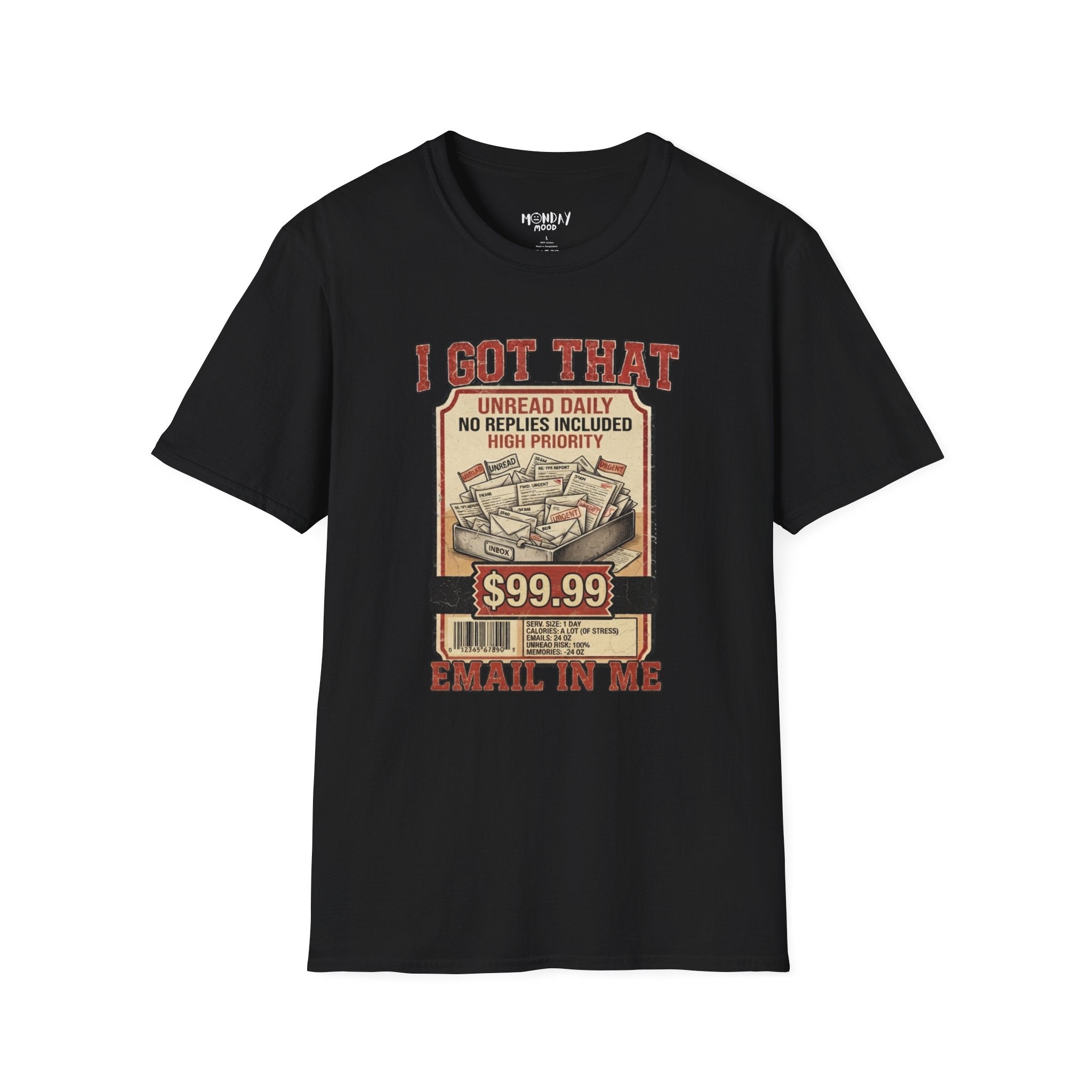 I Got That Email In Me T-Shirt