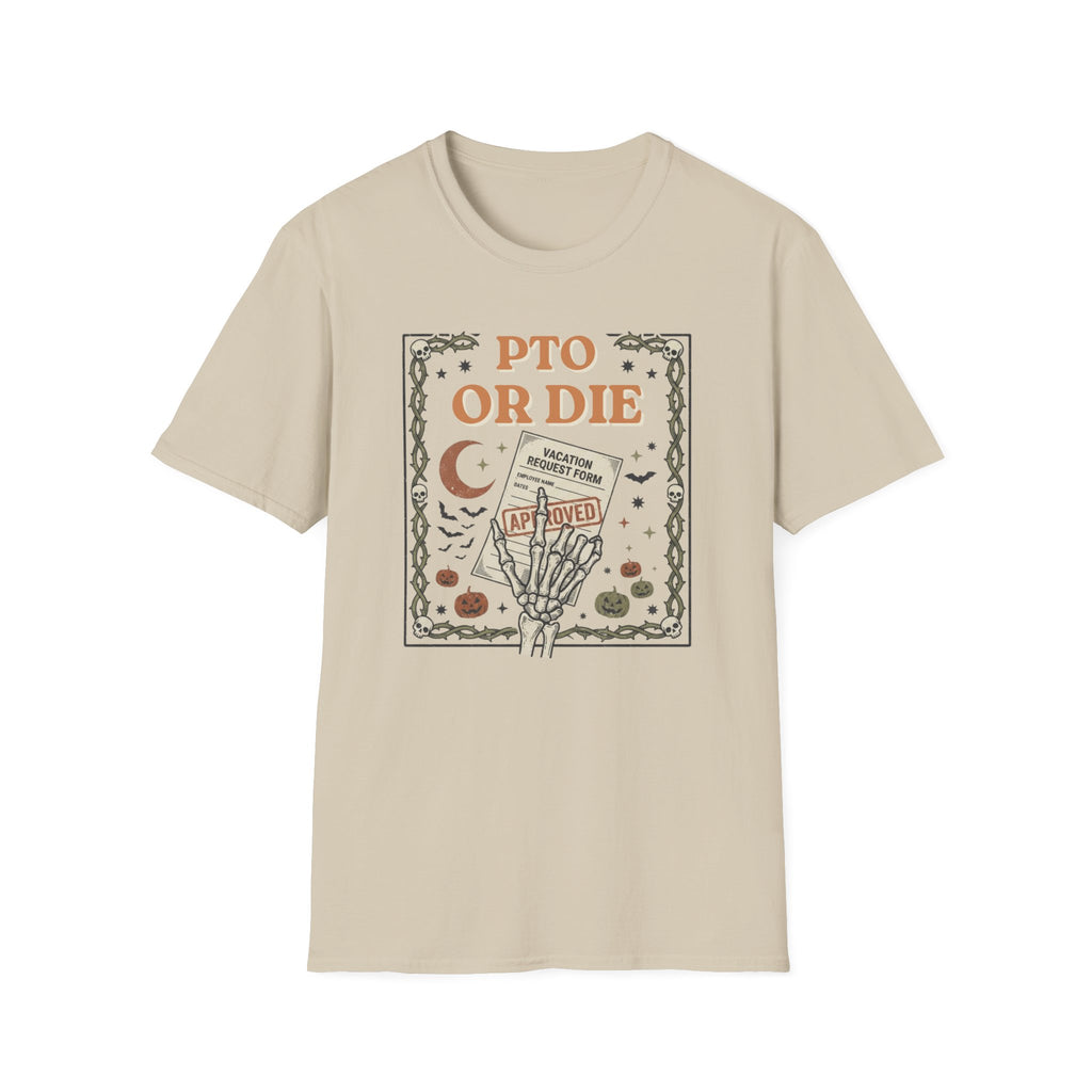 PTO or die