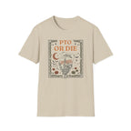 PTO or die