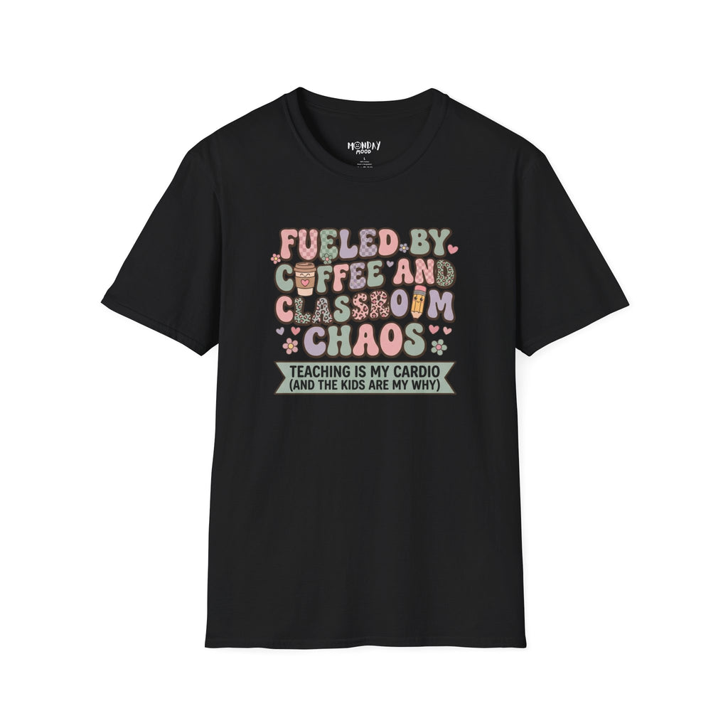 Fueled By Coffee And Classroom Chaos T-Shirt