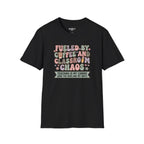 Fueled By Coffee And Classroom Chaos T-Shirt