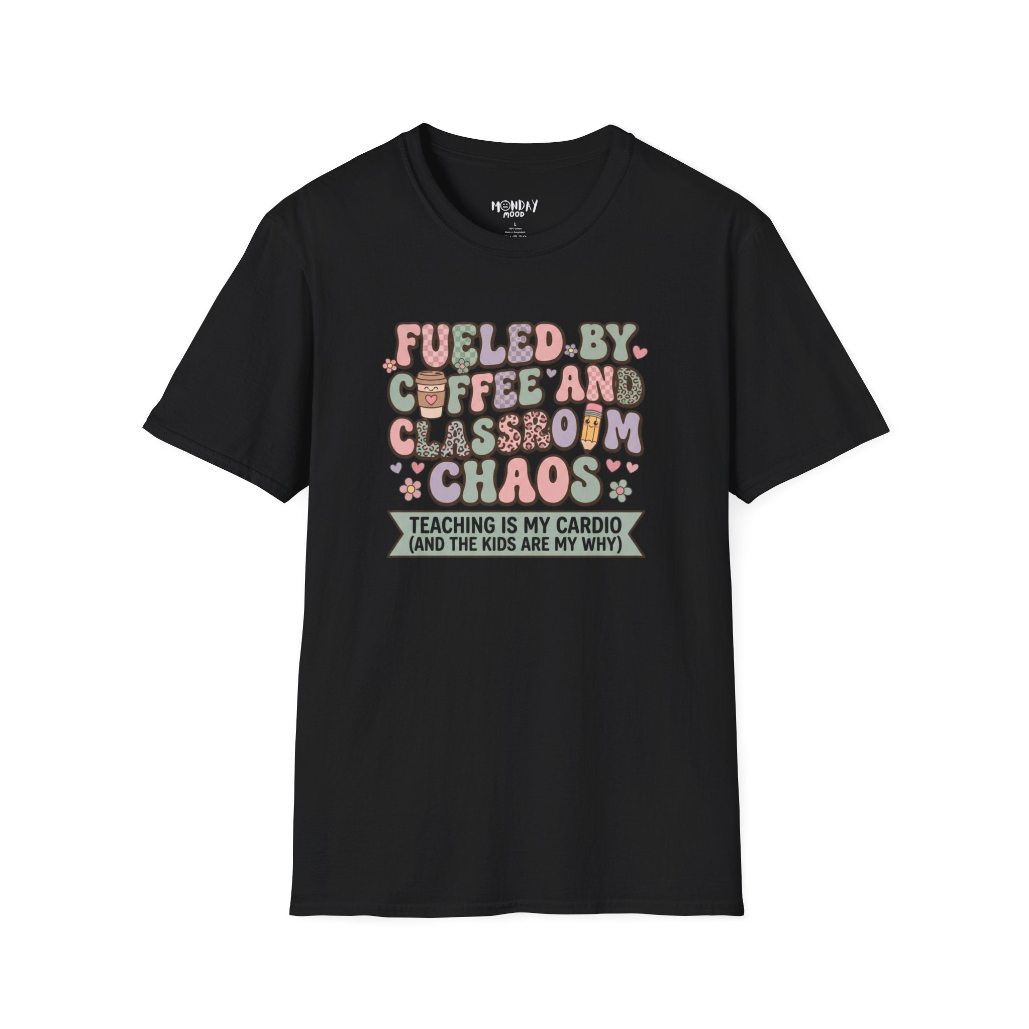 Fueled By Coffee And Classroom Chaos T-Shirt