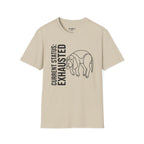 Current Status Exhausted T-Shirt