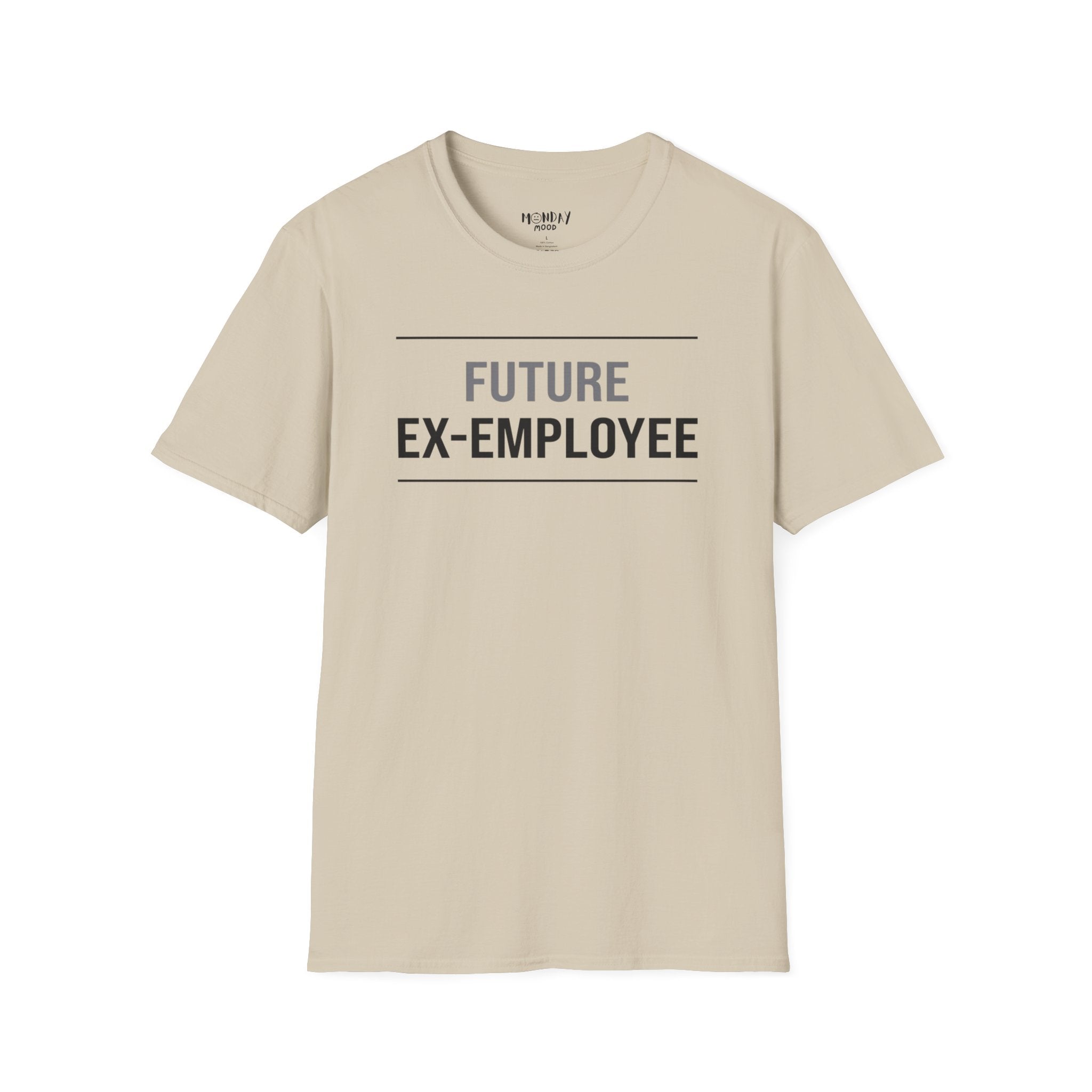 Future Ex Employee T-Shirt