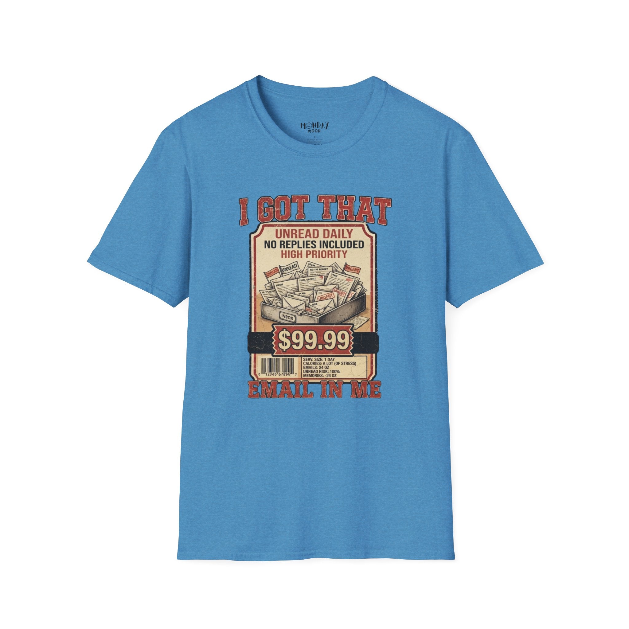 I Got That Email In Me T-Shirt
