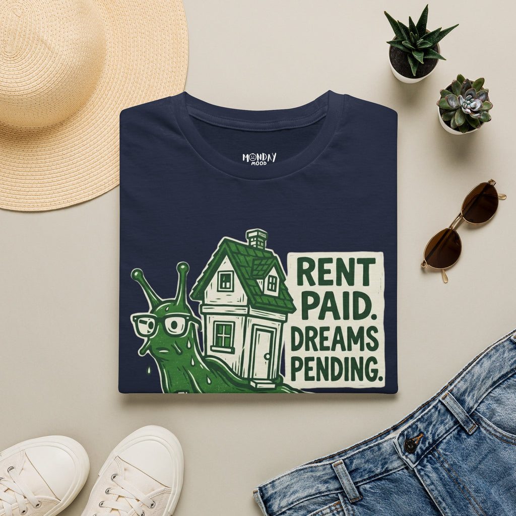 Rent Paid Dreams Pending T-Shirt