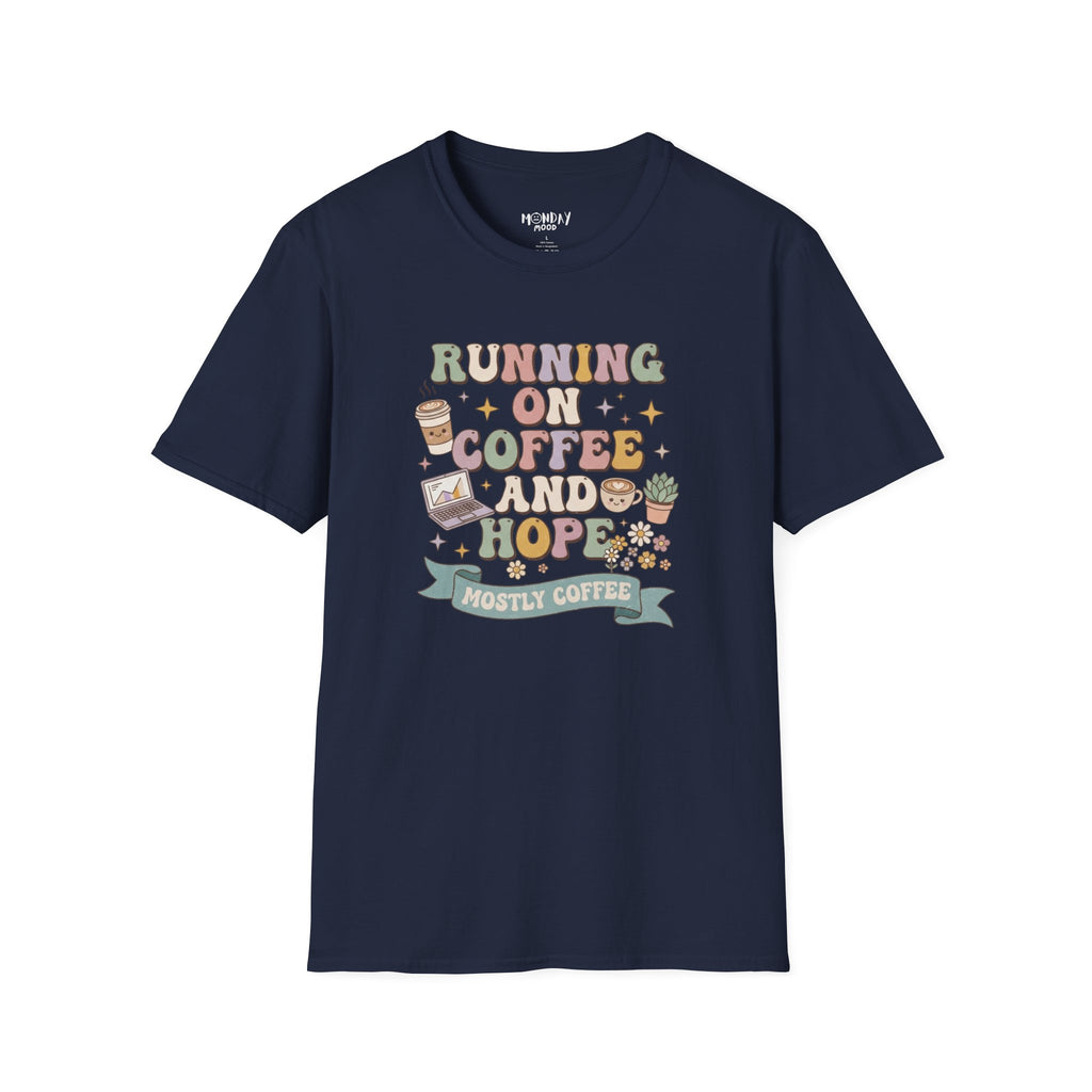 Running On Coffee And Hope T-Shirt
