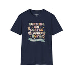 Running On Coffee And Hope T-Shirt