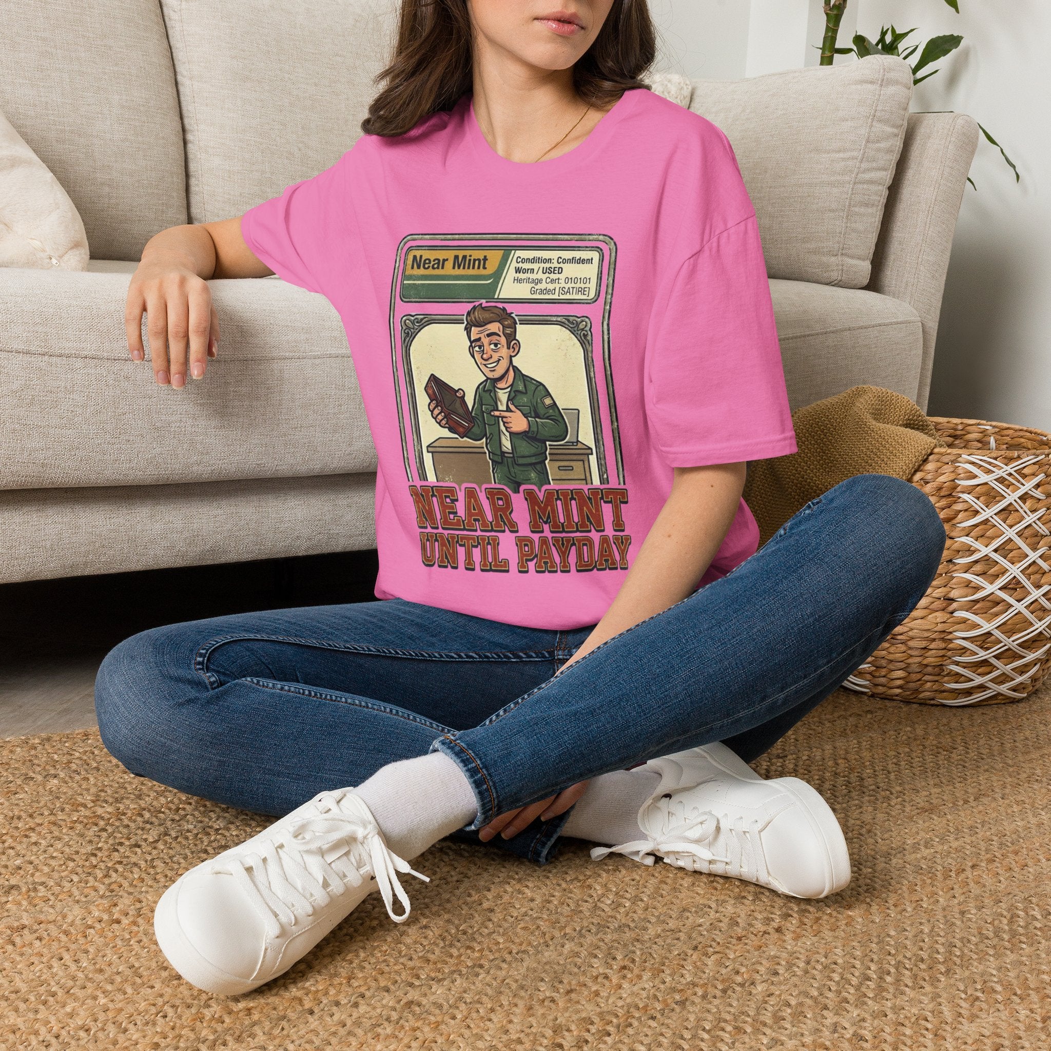 Near Mint Until Payday T-Shirt