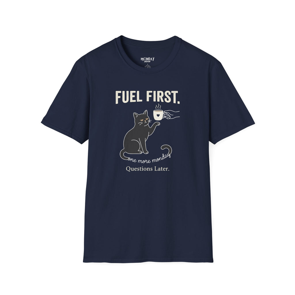 Question Later T-Shirt