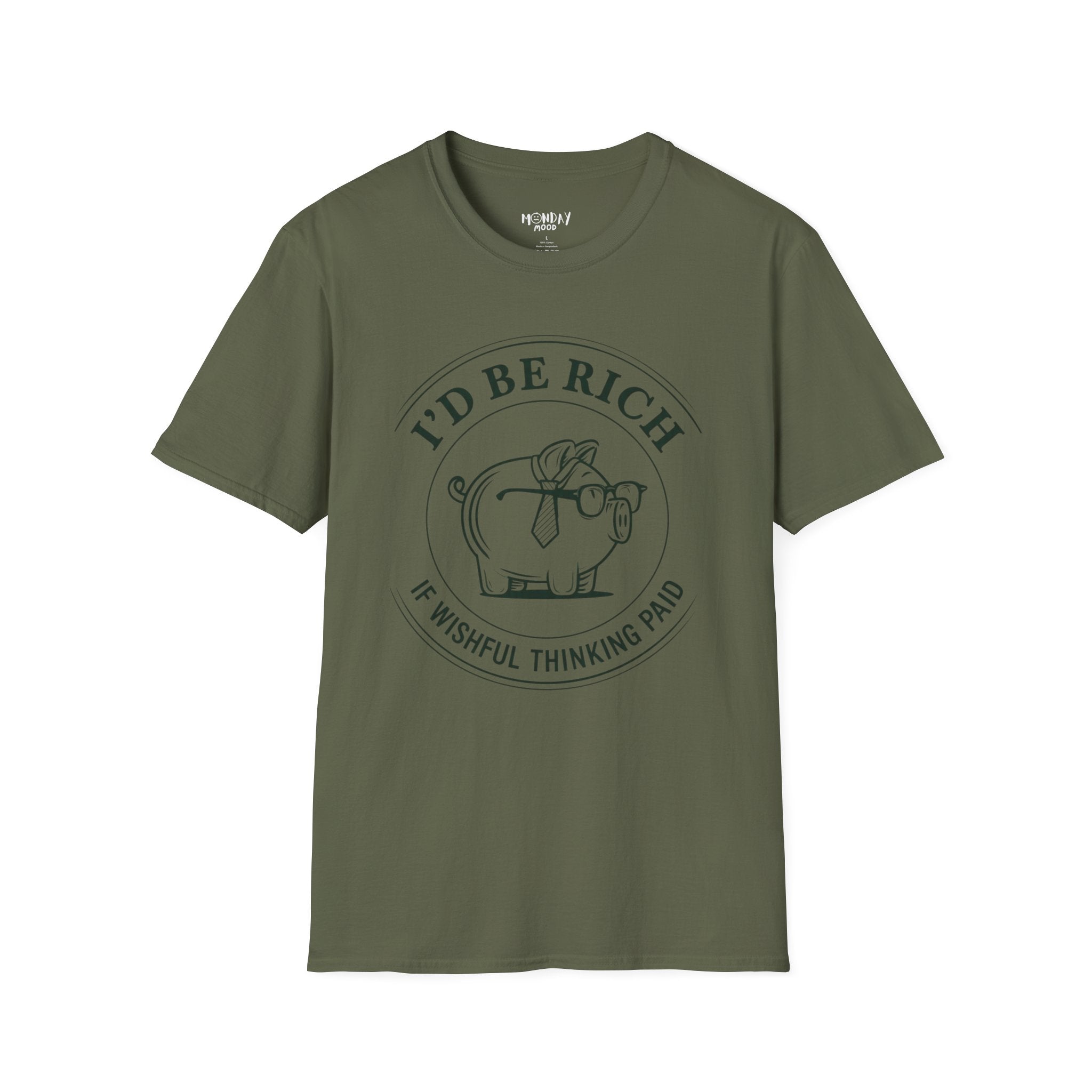 I'd Be Rich If Wishful Thinking Paid T-Shirt