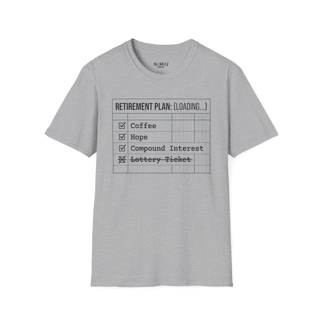 Retirement Plan T-Shirt