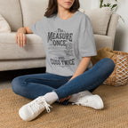 The Measure One And Cuss Twice T-Shirt