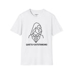 Quietly Outstanding T-Shirt