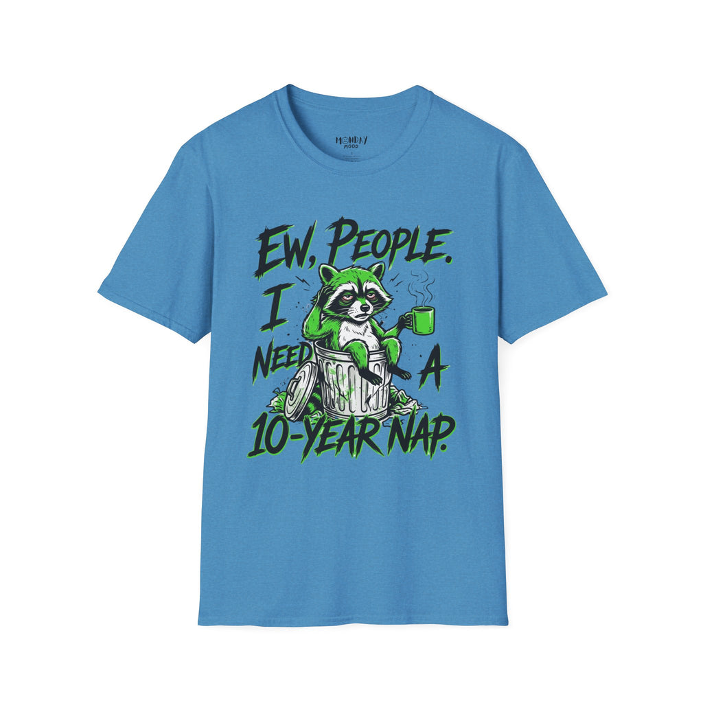 Ew People I Need A 10 Year Nap T-Shirt