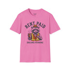 Rent Paid Dreams Pending T-Shirt