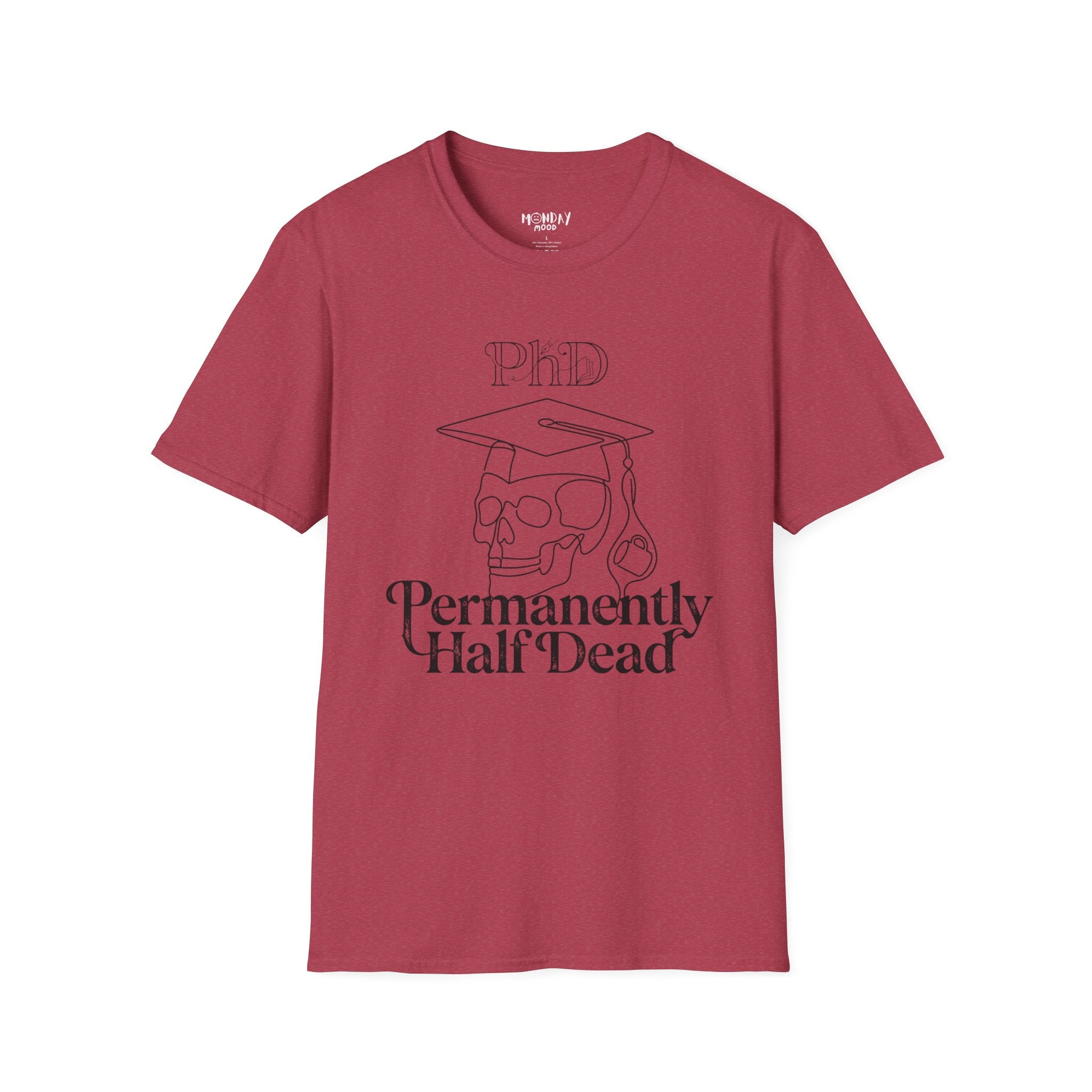 Permanently Half Dead T-Shirt