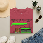 Mentally At The Stadium Physically At Work T-Shirt