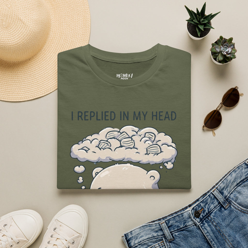 I Replied In My Head T-Shirt