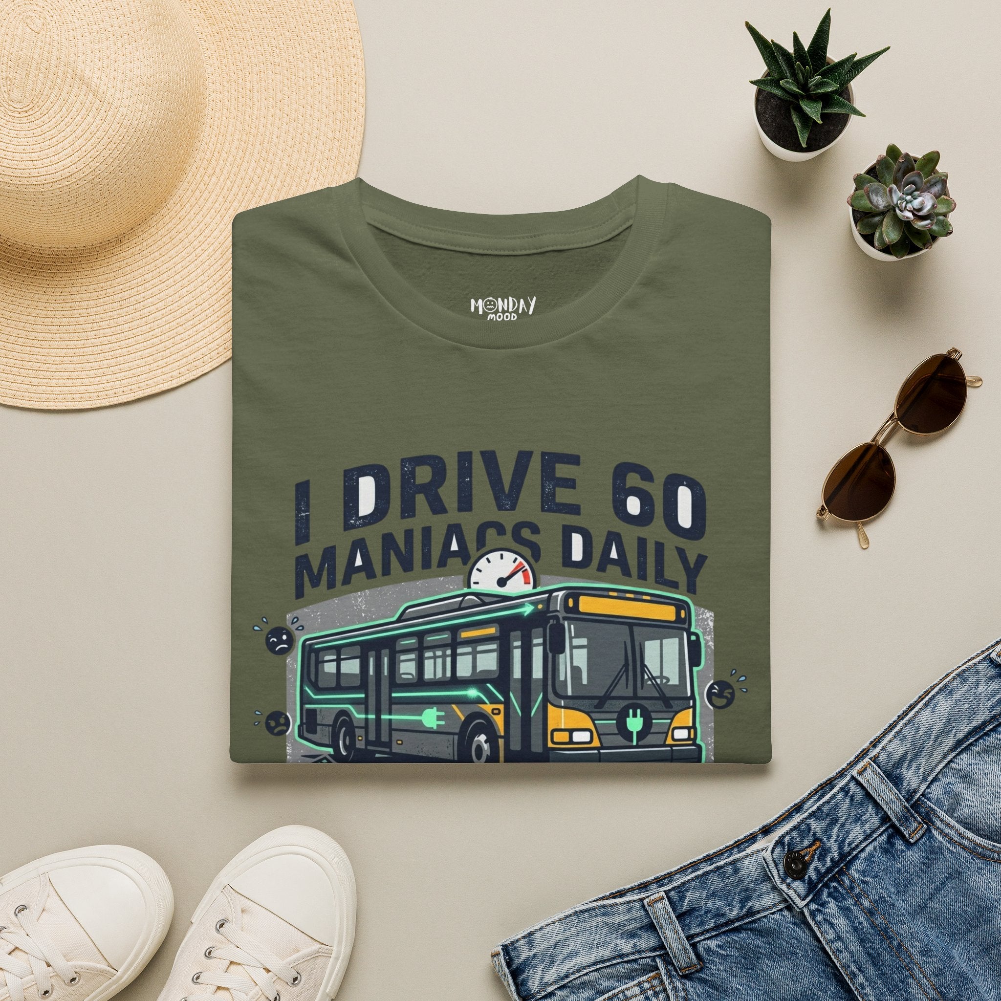 I Drive 60 Maniacs Daily T-Shirt
