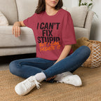 I Can't Fix Stupid But I Can Sedate It T-Shirt