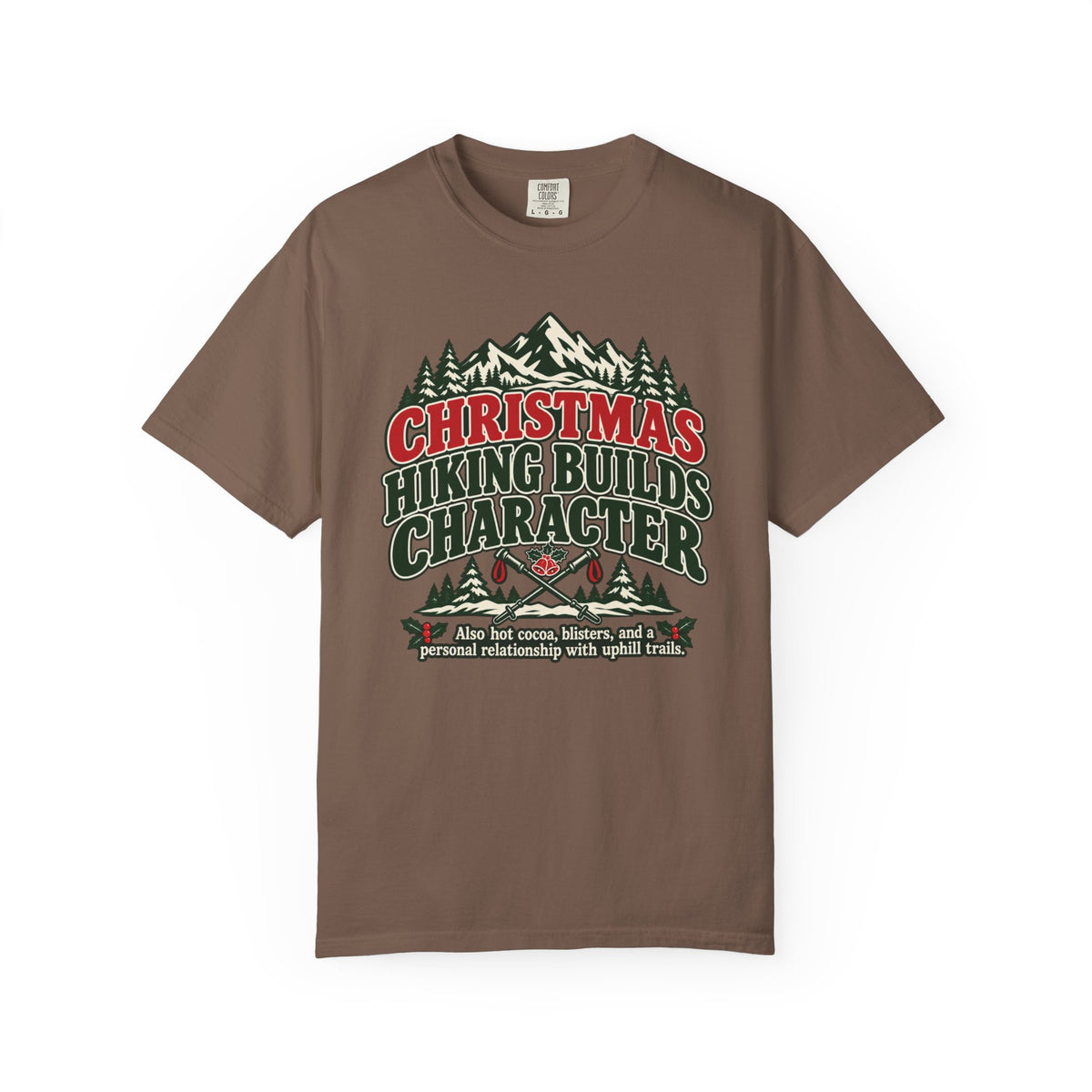 Christmas Hiking Builds Character T-Shirt