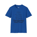 Permanently Half Dead T-Shirt