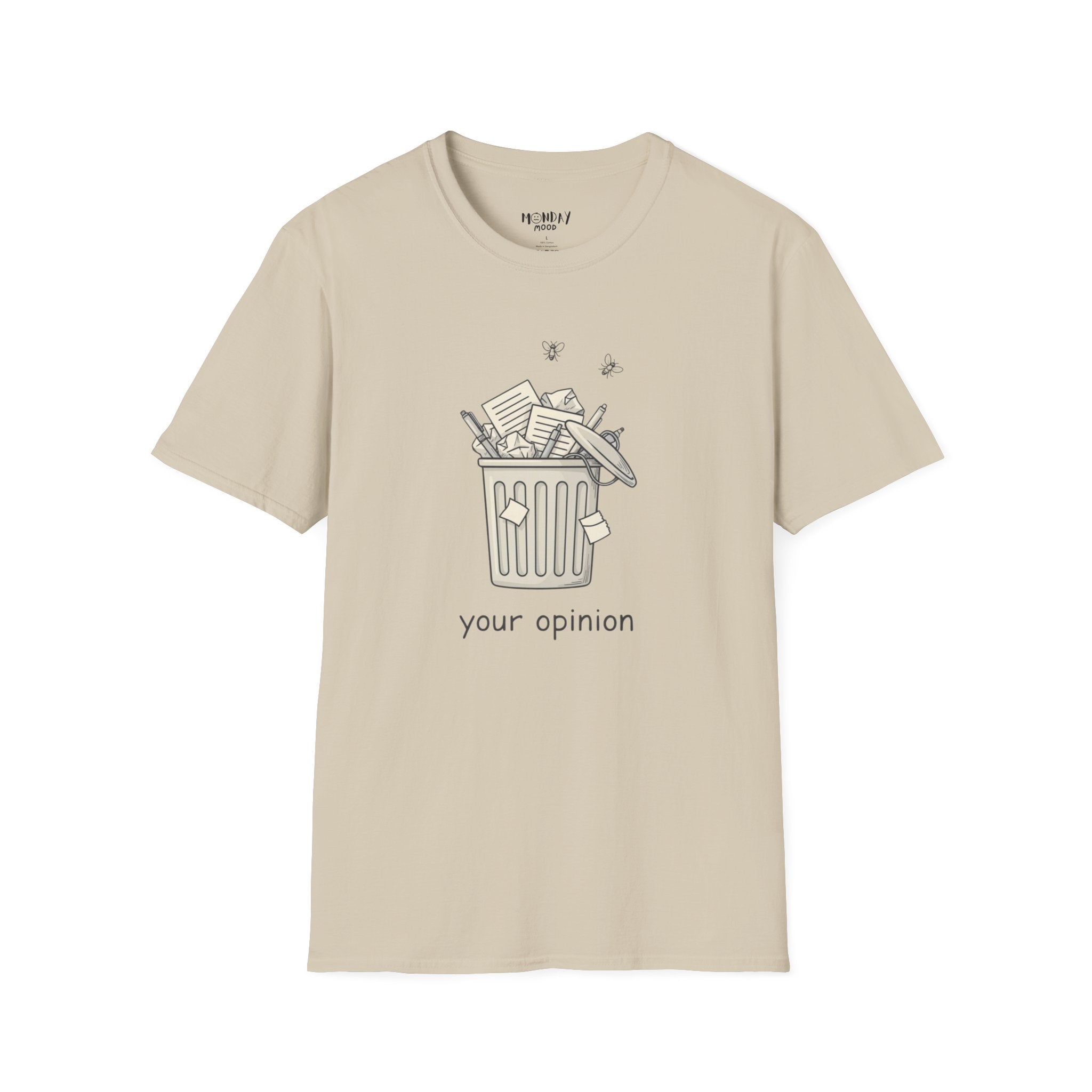 Your Opinion T-Shirt