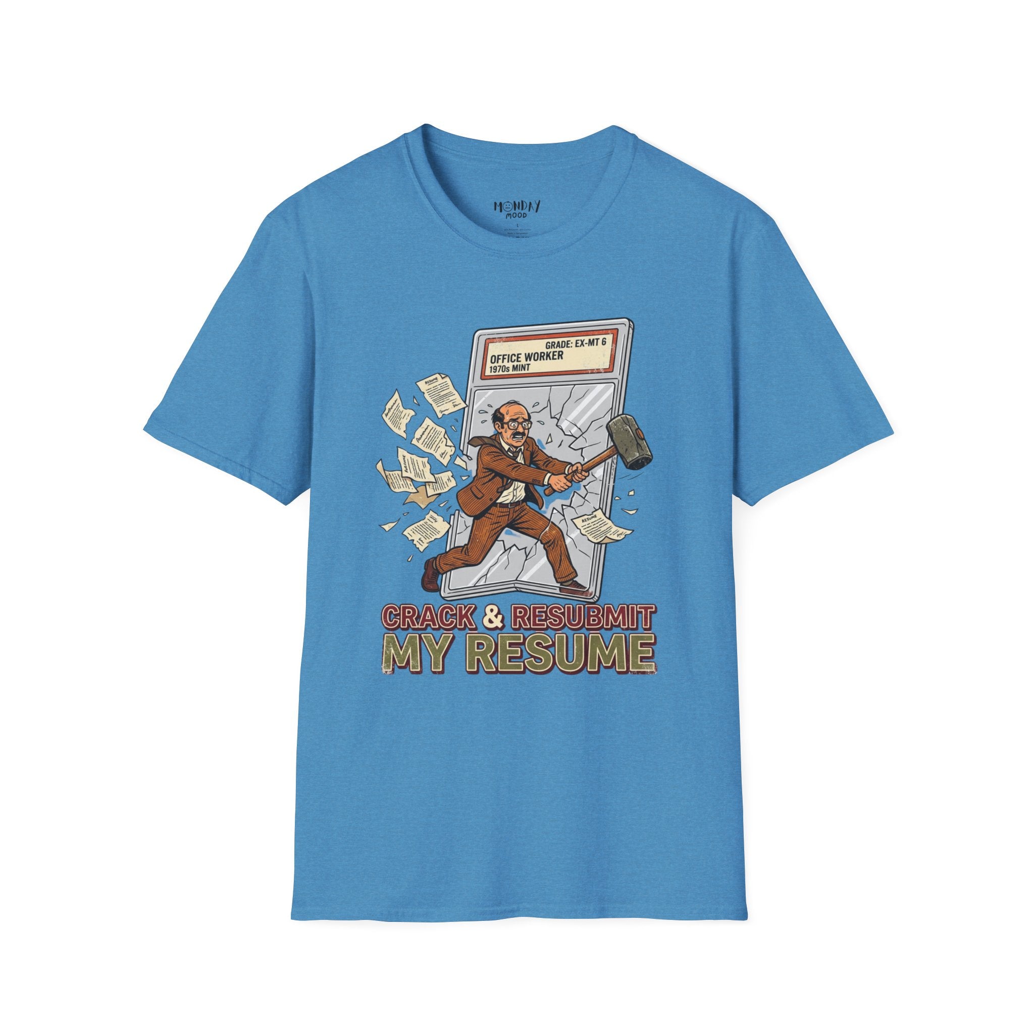 Crack And Resubmit My Resume T-Shirt