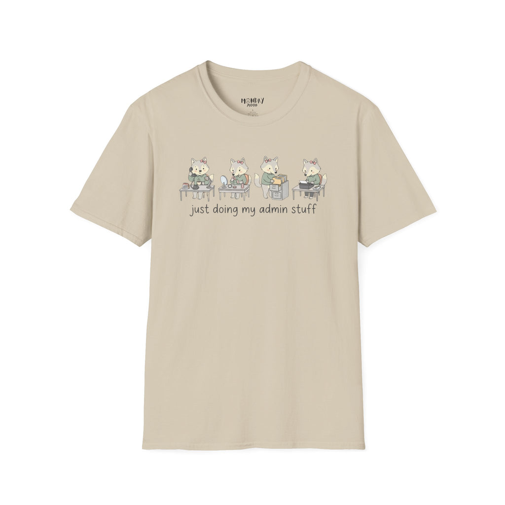 Just Doing My Admin Stuff T-Shirt