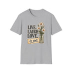 Live Laugh Love T-Shirt