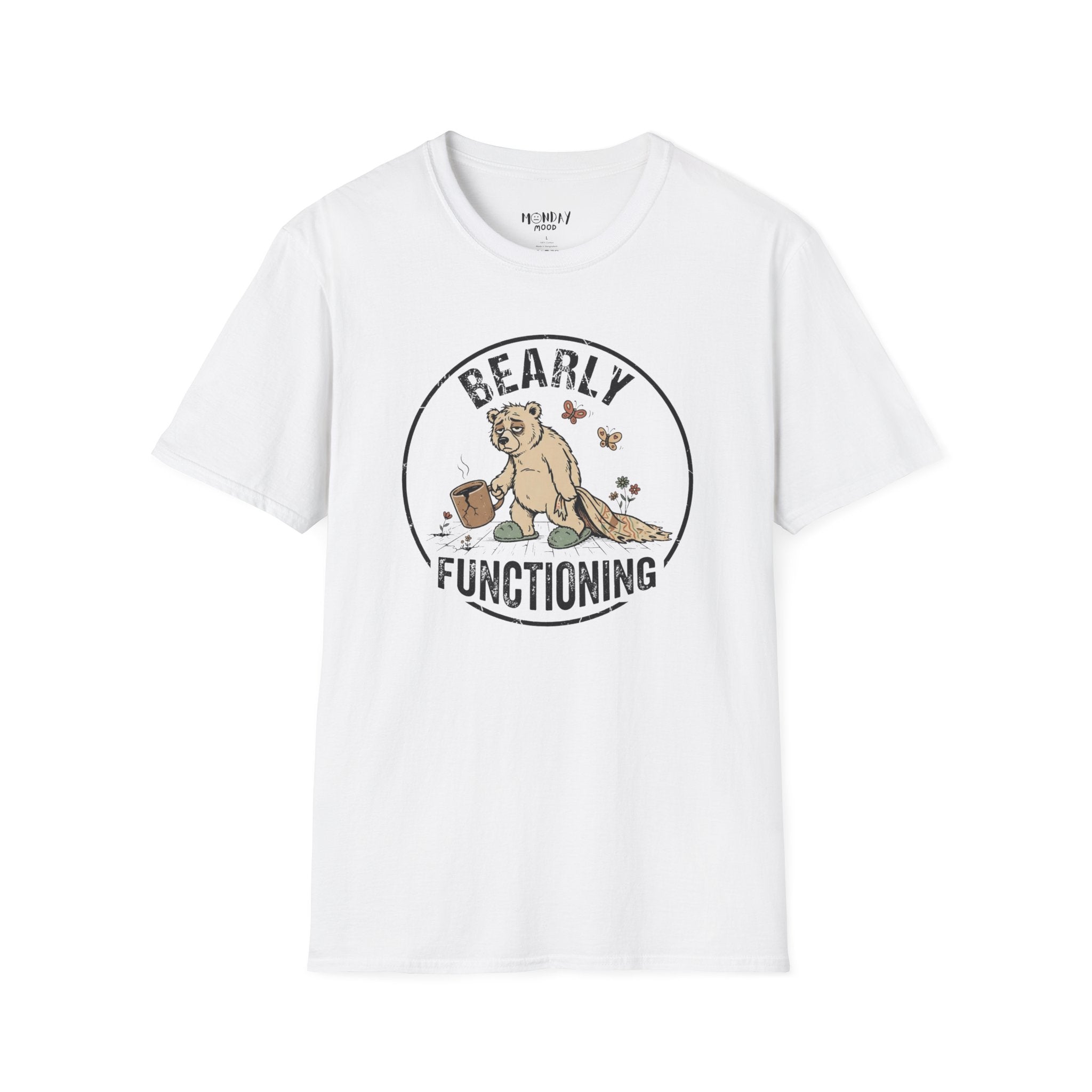 Bearly Functioning T-Shirt