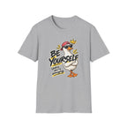Be Yourself T-Shirt