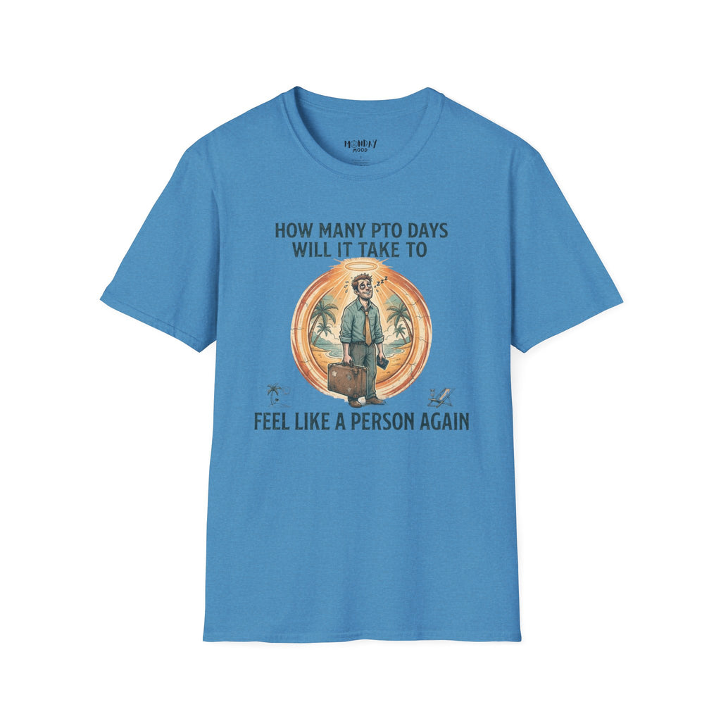 How Many PTO Days T-Shirt