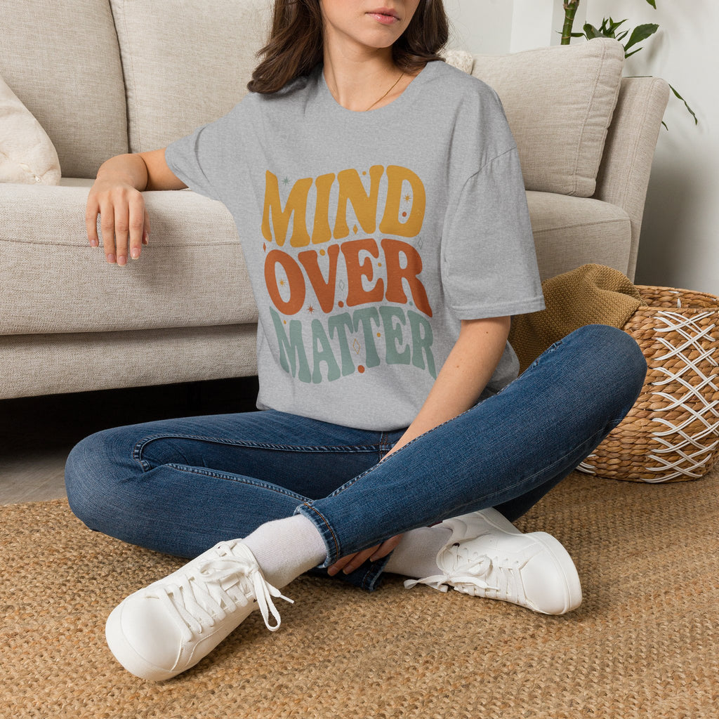 Mind Over Matter T-Shirt