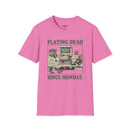Playing dead T-Shirt