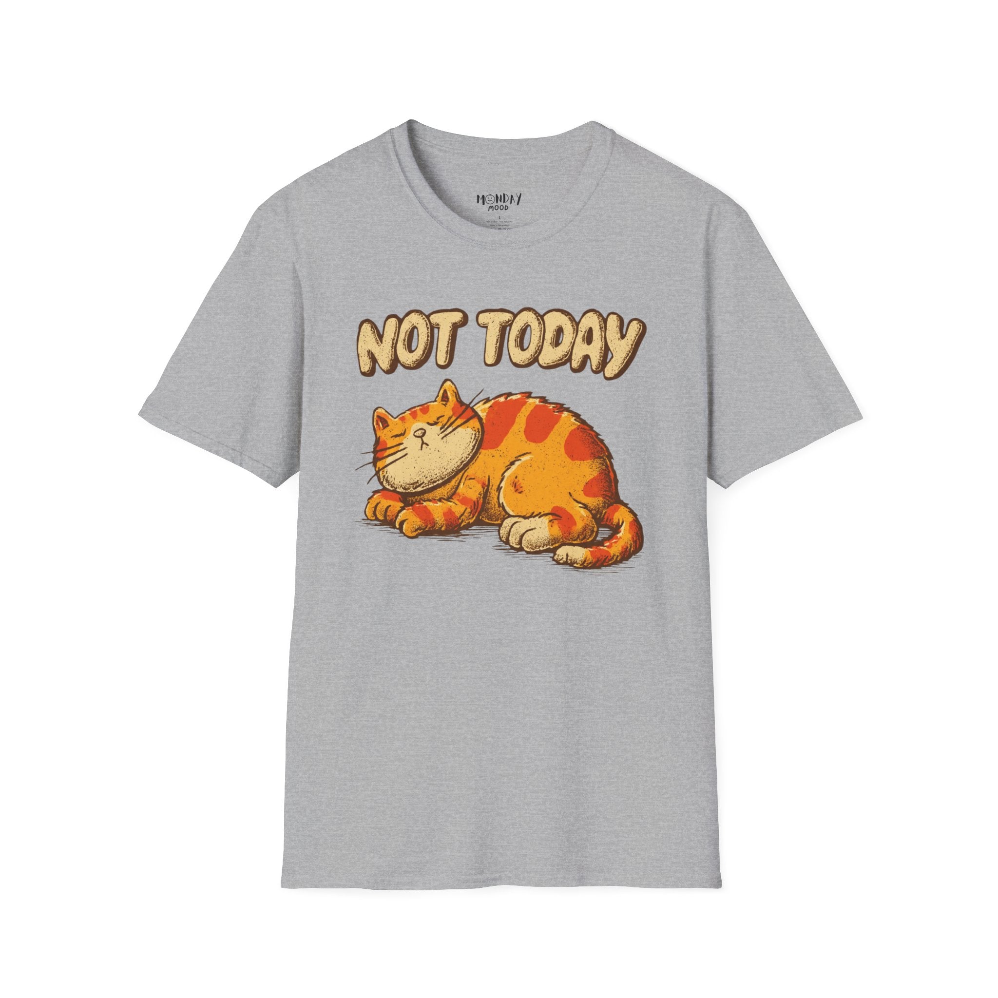 Not Today T-Shirt