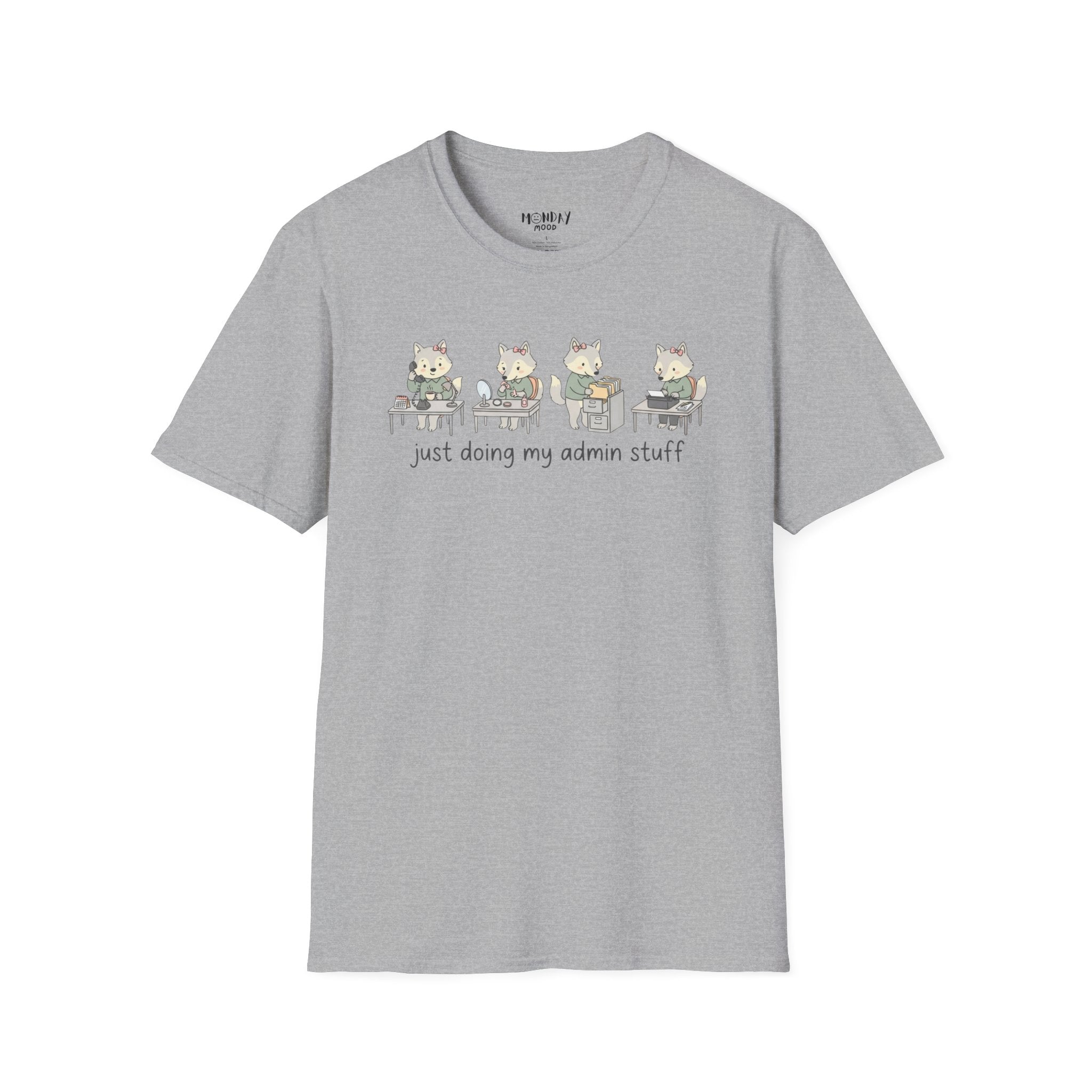 Just Doing My Admin Stuff T-Shirt