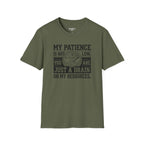 My Patience Is Not Low You Are Just A Drain On My Resources T-Shirt
