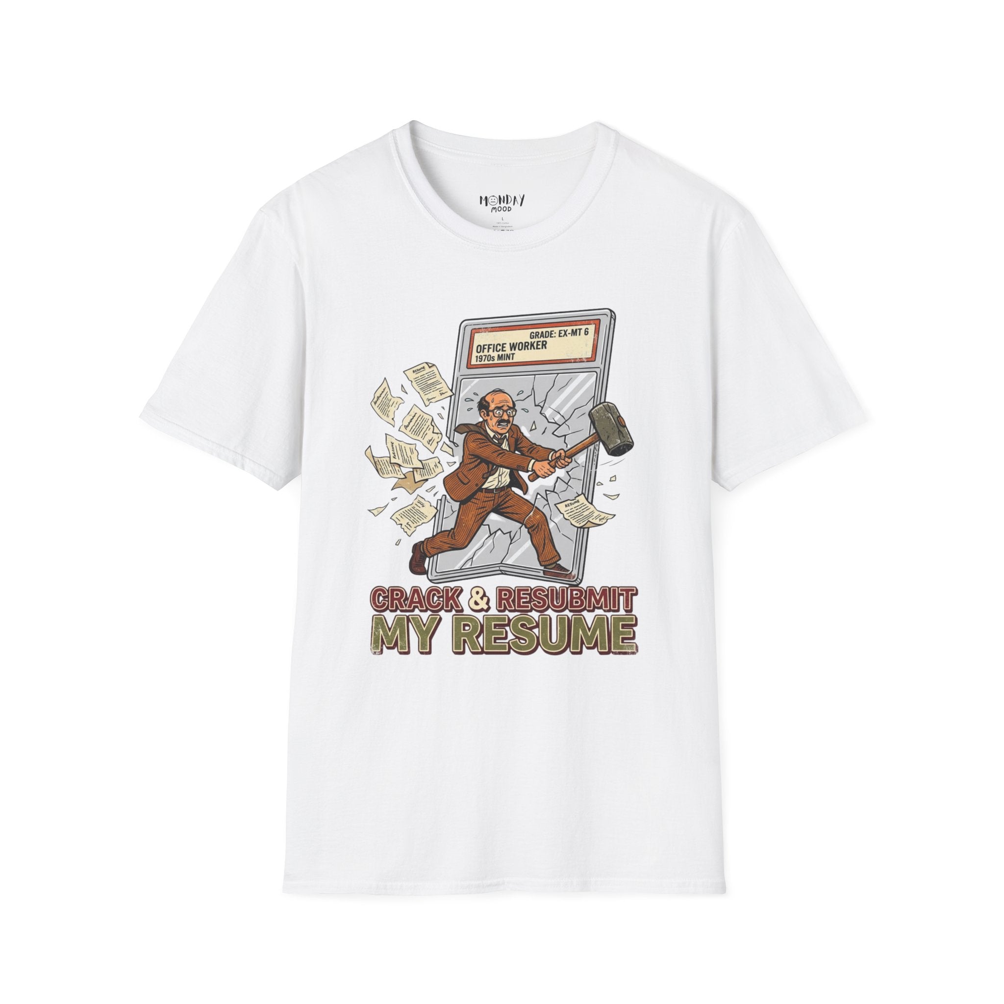 Crack And Resubmit My Resume T-Shirt