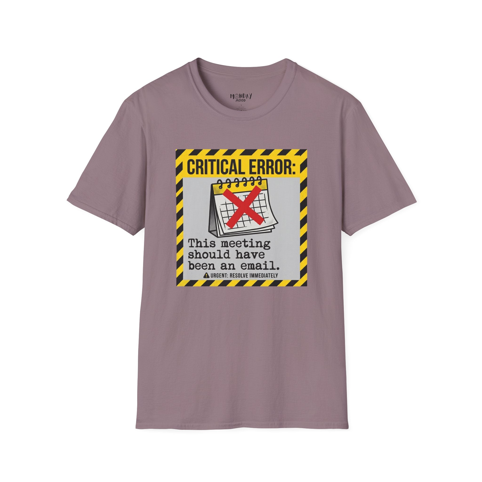 Critical Error: This Meeting Should Have Been An Email T-Shirt