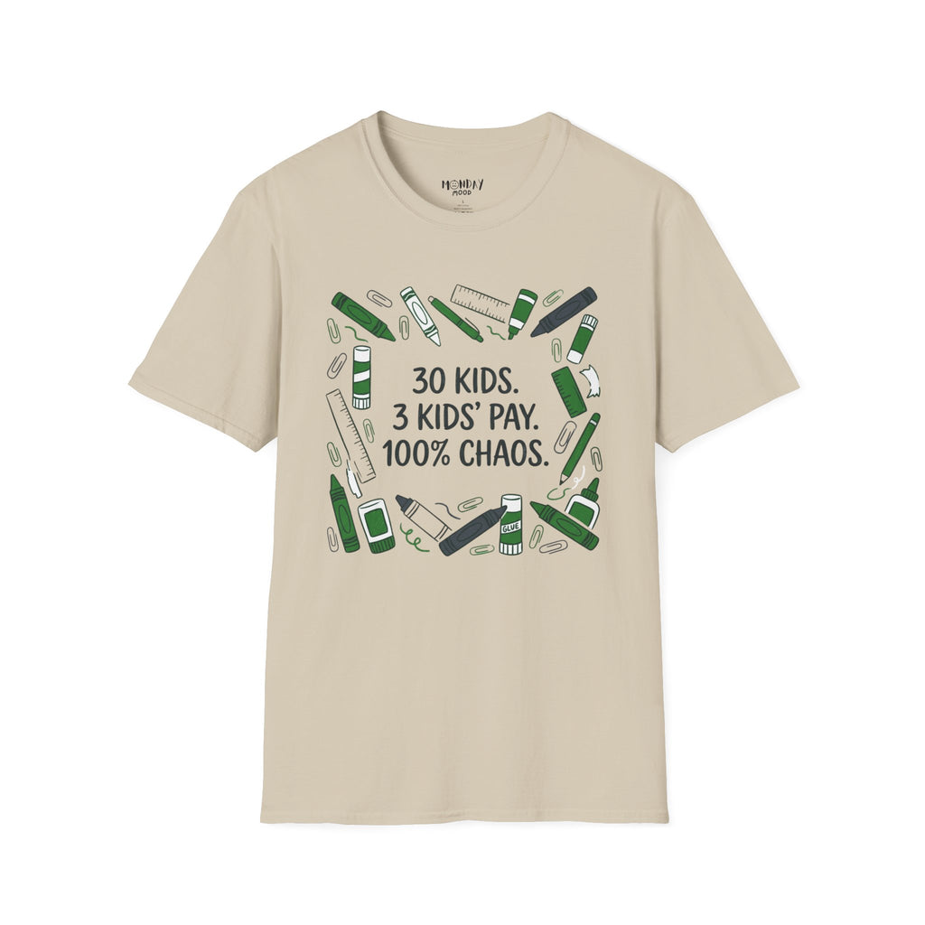 30 Kids. 3 Kids' Pay. 100% Chaos T-Shirt
