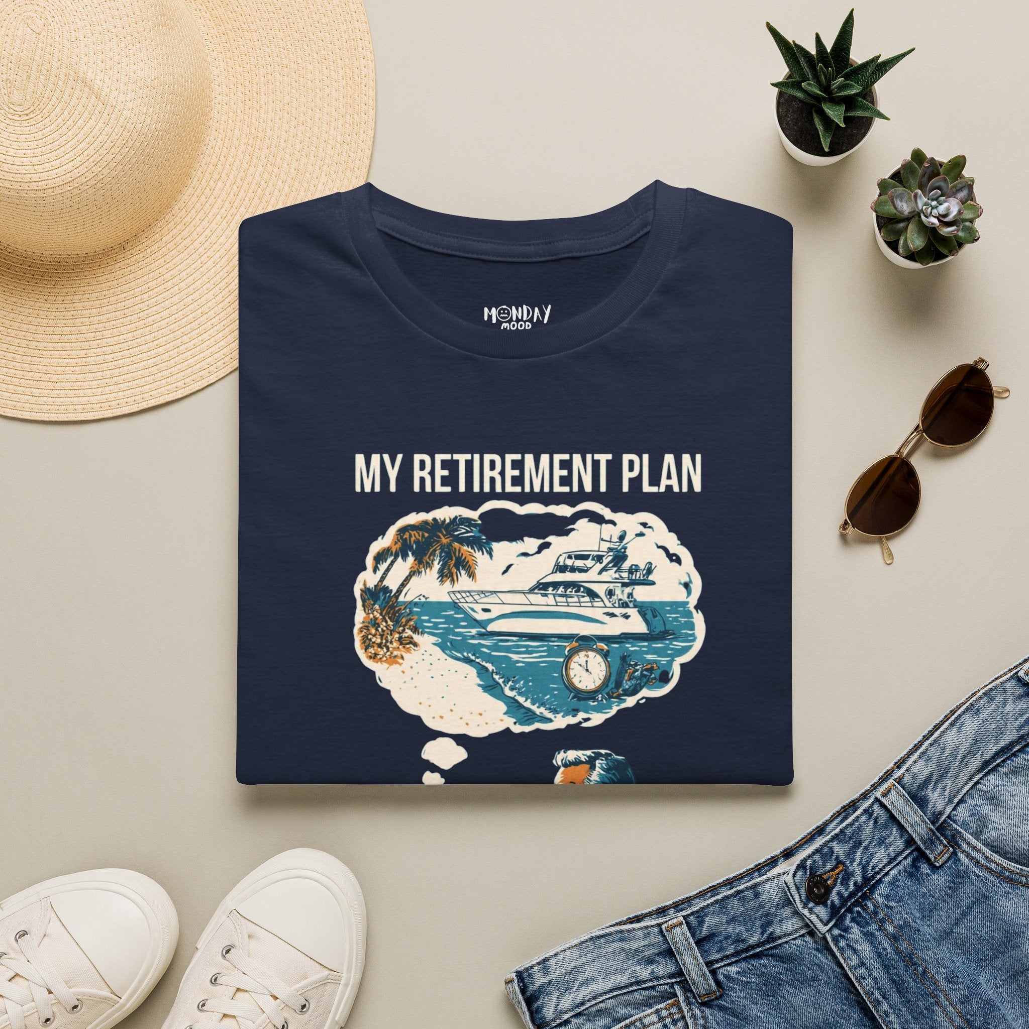 My Retirement Plan $2 And A Dream T-Shirt