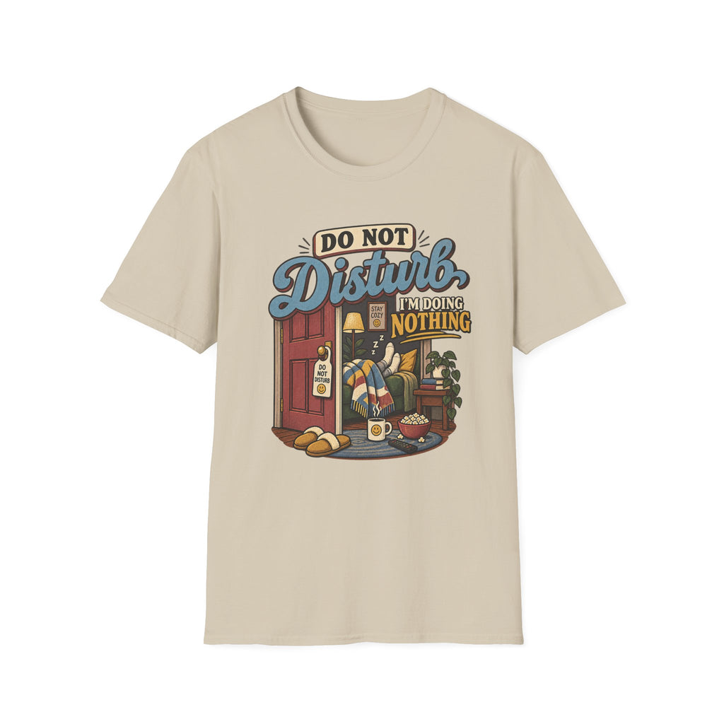 I'm doing nothing T-Shirt