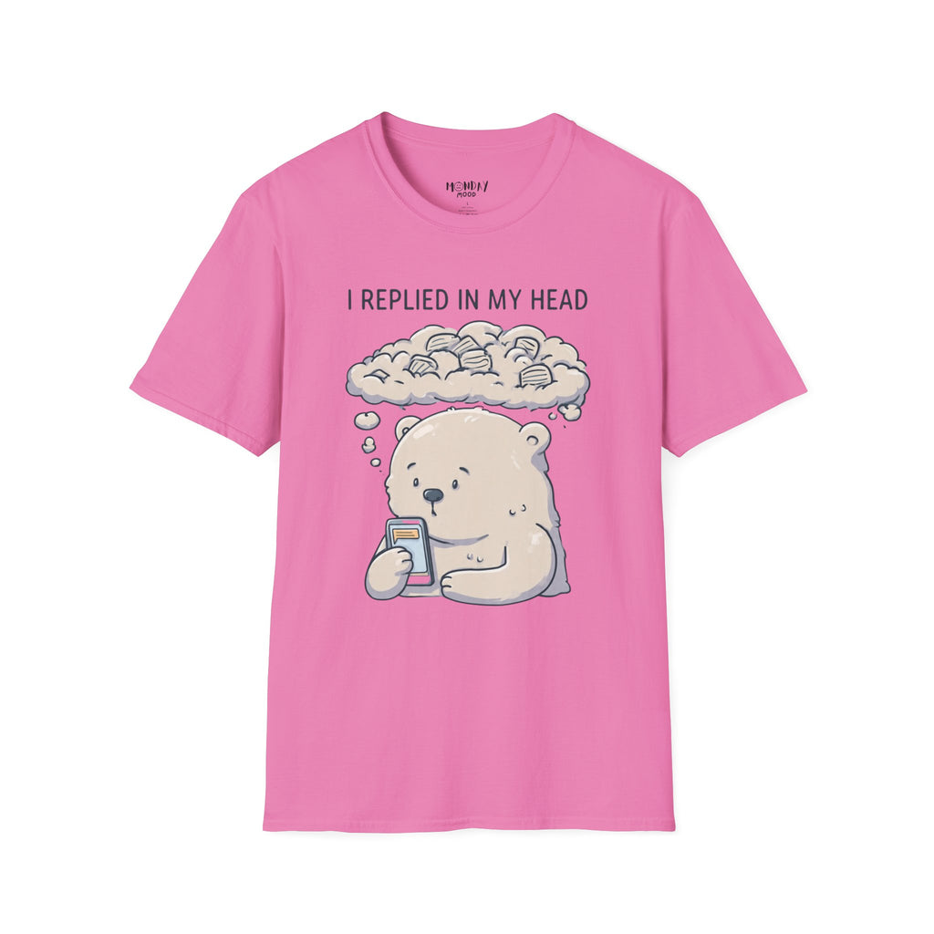 I Replied In My Head T-Shirt