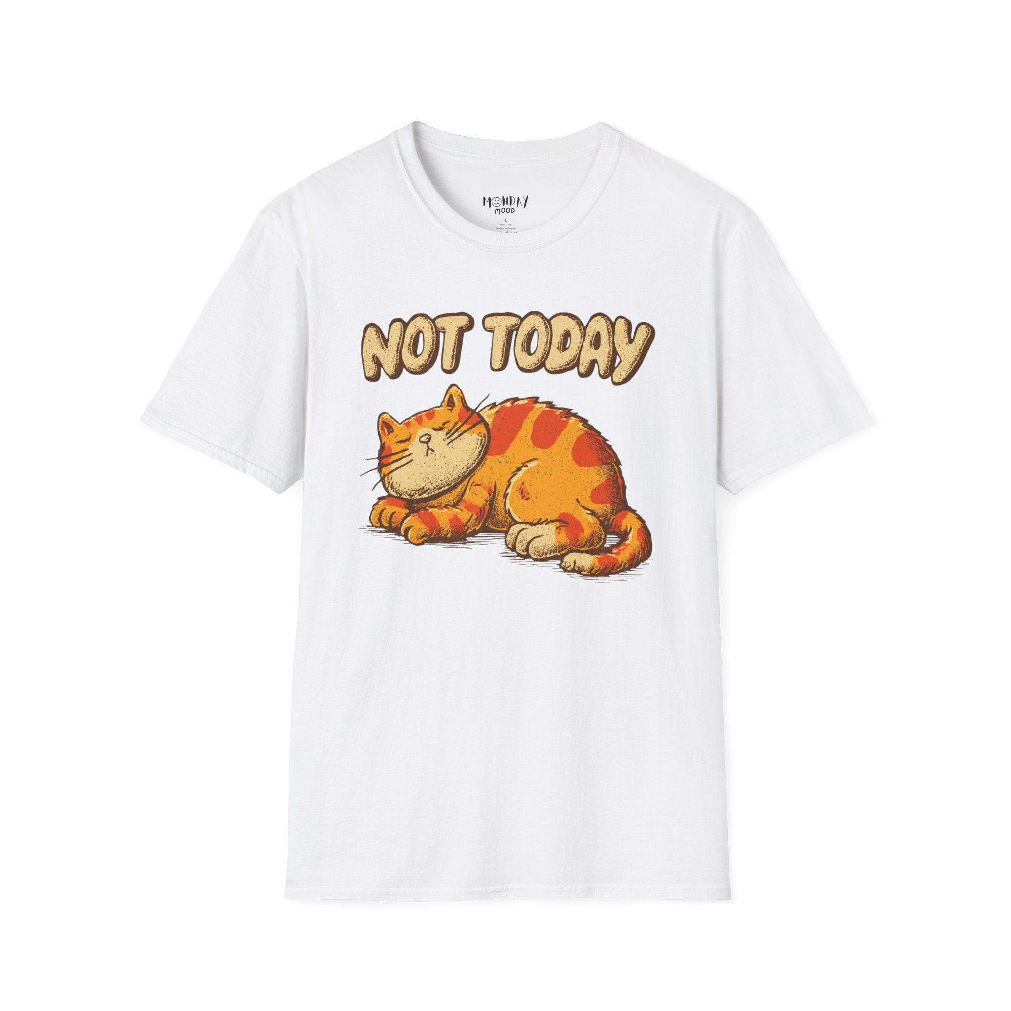Not Today T-Shirt